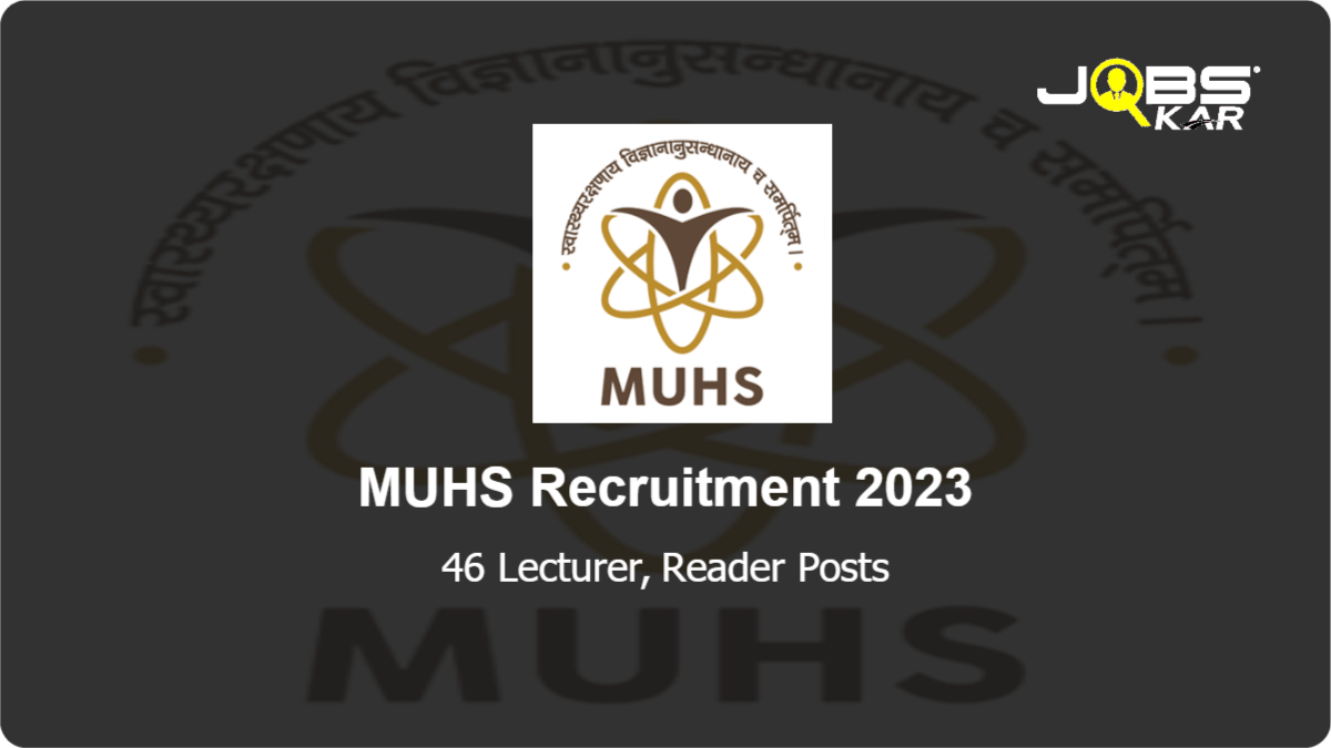MUHS Recruitment 2023: Apply for 46 Lecturer, Reader Posts