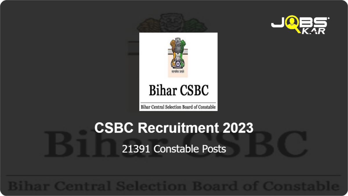 CSBC Recruitment 2023: Apply Online for 21391 Constable Posts