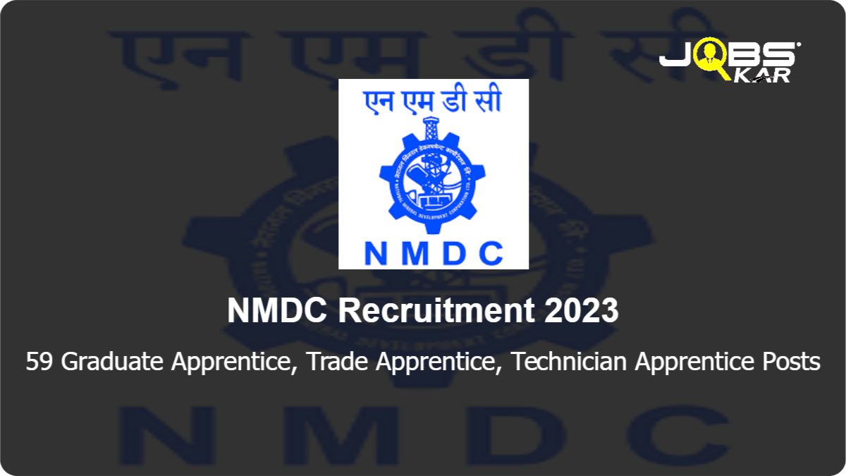 NMDC Recruitment 2023: Walk in for 59 Graduate Apprentice, Trade Apprentice, Technician Apprentice Posts