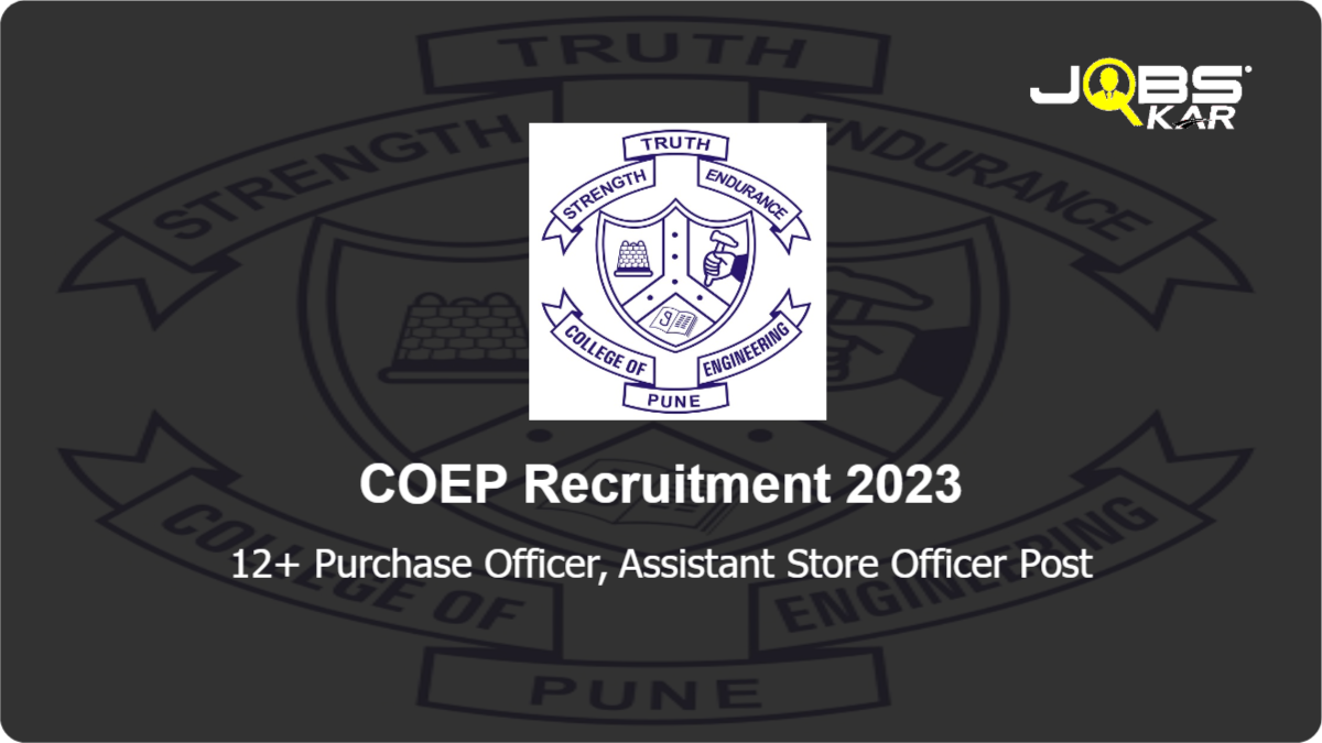 COEP Recruitment 2023: Apply Online for Various Purchase Officer, Assistant Store Officer Posts