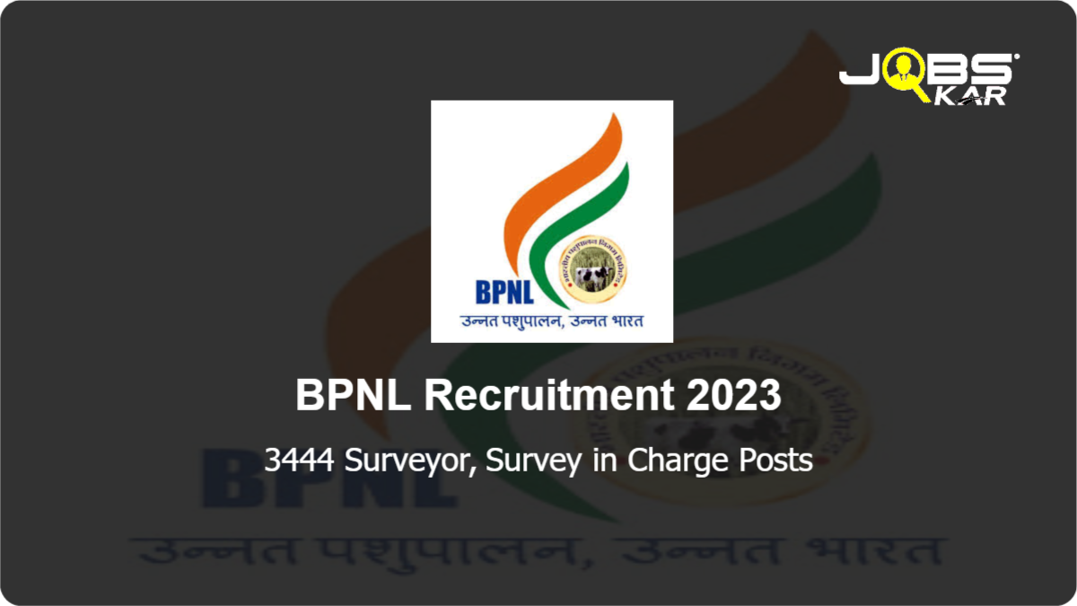BPNL Recruitment 2023: Apply Online for 3444 Surveyor, Survey in Charge Posts