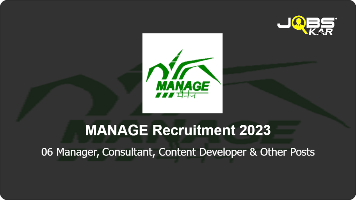 MANAGE Recruitment 2023: Apply Online for 06 Manager, Consultant, Content Developer, Business Executive Posts