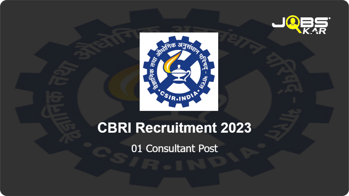 CBRI Recruitment 2023: Apply Online for Consultant Post