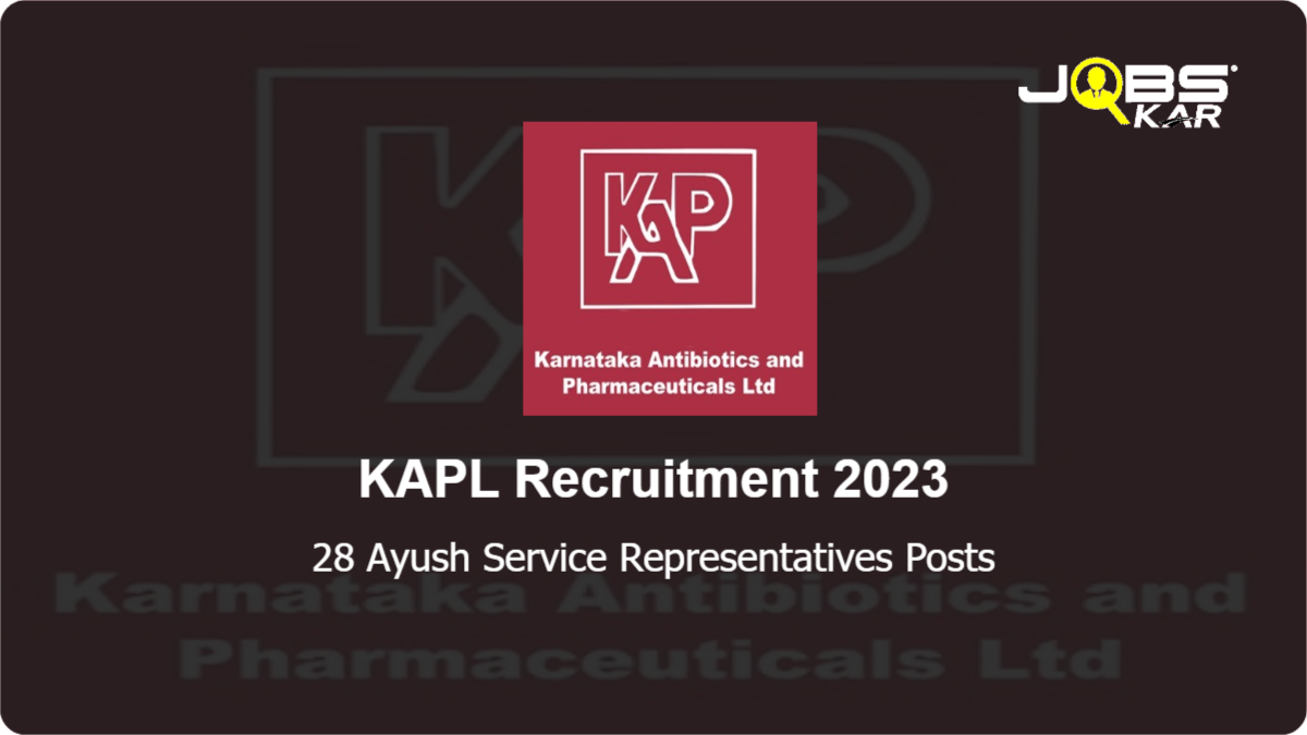 KAPL Recruitment 2023: Apply for 28 Ayush Service Representatives Posts