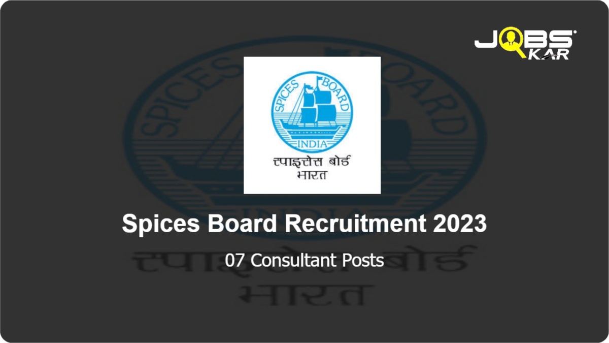 Spices Board Recruitment 2023: Apply for 07 Consultant Posts
