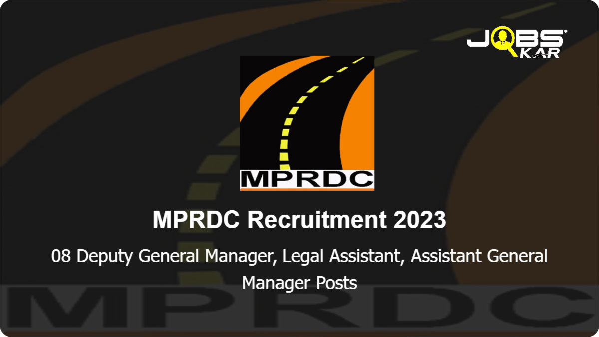 MPRDC Recruitment 2023: Apply Online for 08 Deputy General Manager, Legal Assistant, Assistant General Manager Posts