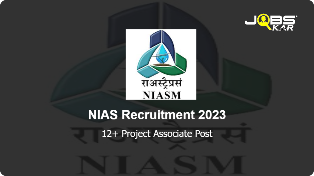 NIAS Recruitment 2023: Apply for Various Project Associate Posts