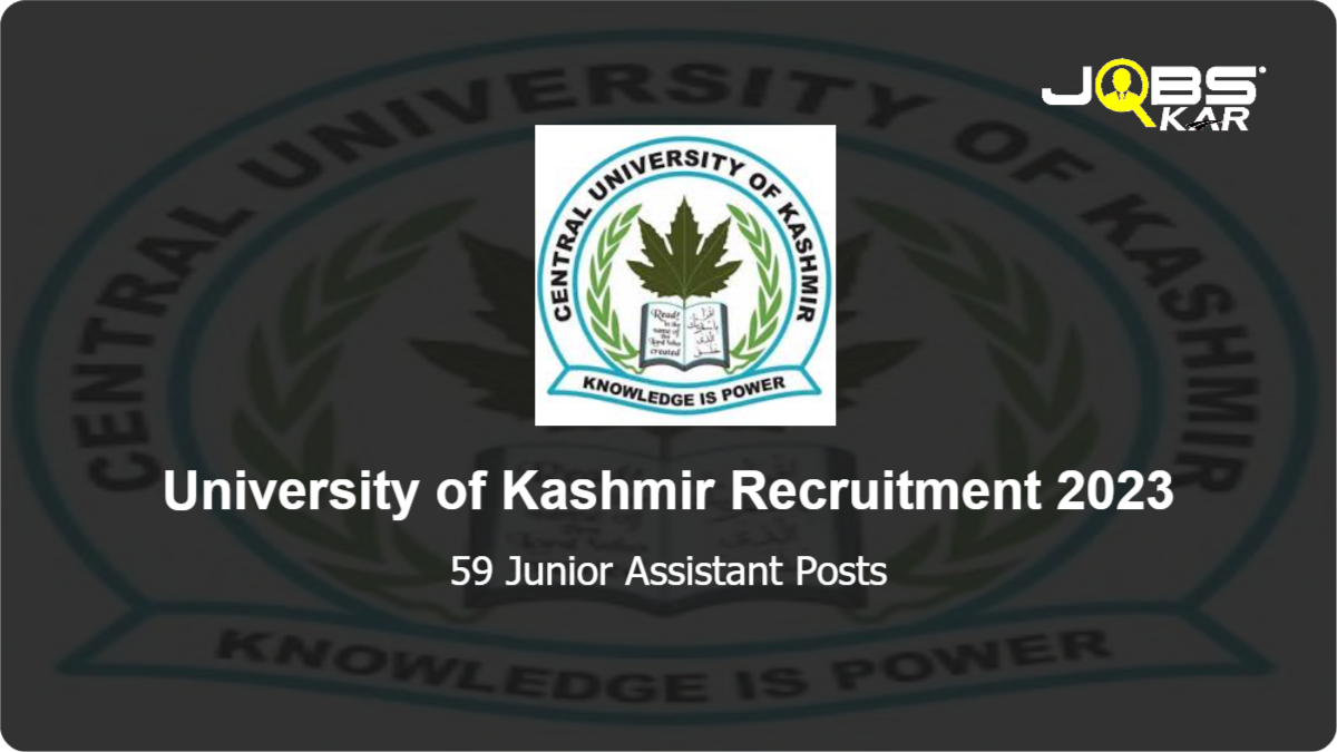 University of Kashmir Recruitment 2023: Apply Online for 59 Junior Assistant Posts
