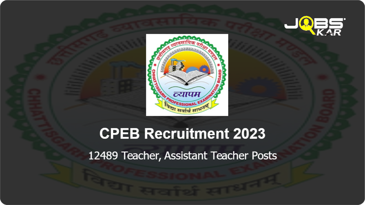 CPEB Recruitment 2023: Apply Online for 12489 Teacher, Assistant Teacher Posts