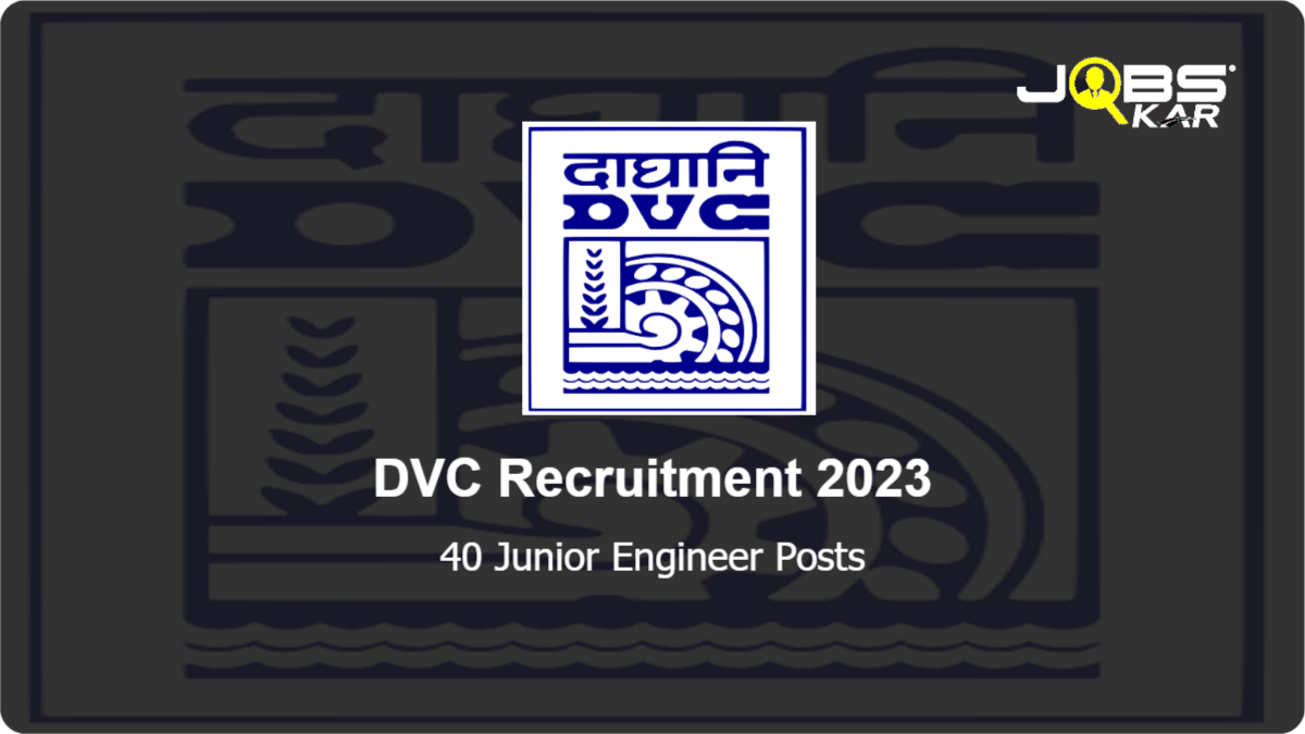 DVC Recruitment 2023: Apply Online for 40 Junior Engineer Posts