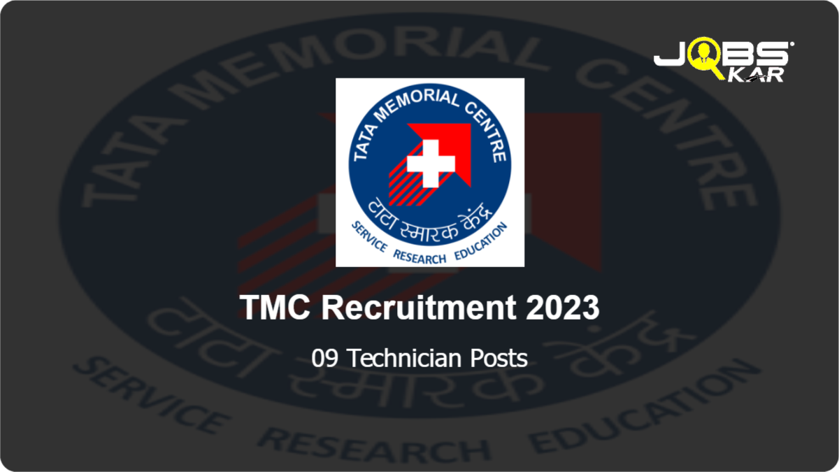 TMC Recruitment 2023: Walk in for 09 Technician Posts