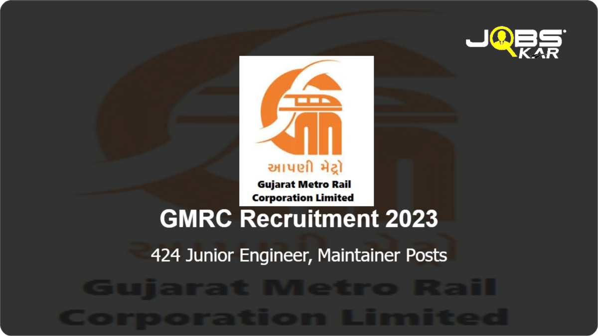 GMRC Recruitment 2023: Apply Online for 424 Junior Engineer, Maintainer Posts