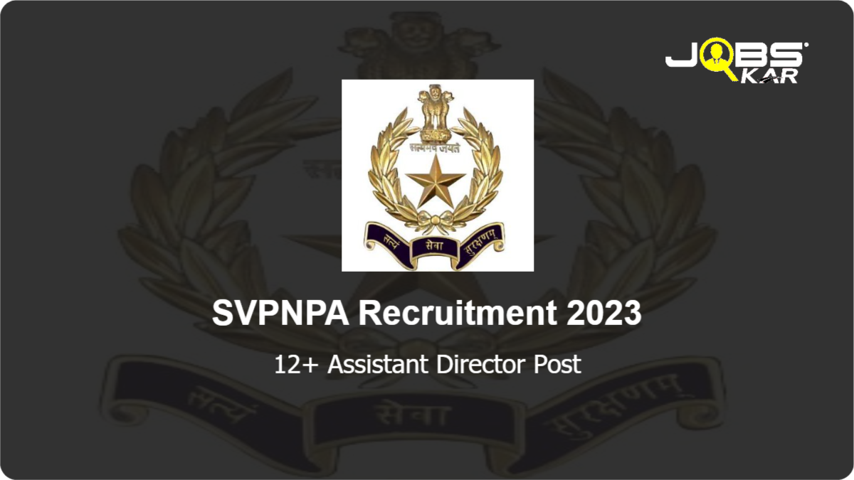 SVPNPA Recruitment 2023: Apply for Various Assistant Director Posts