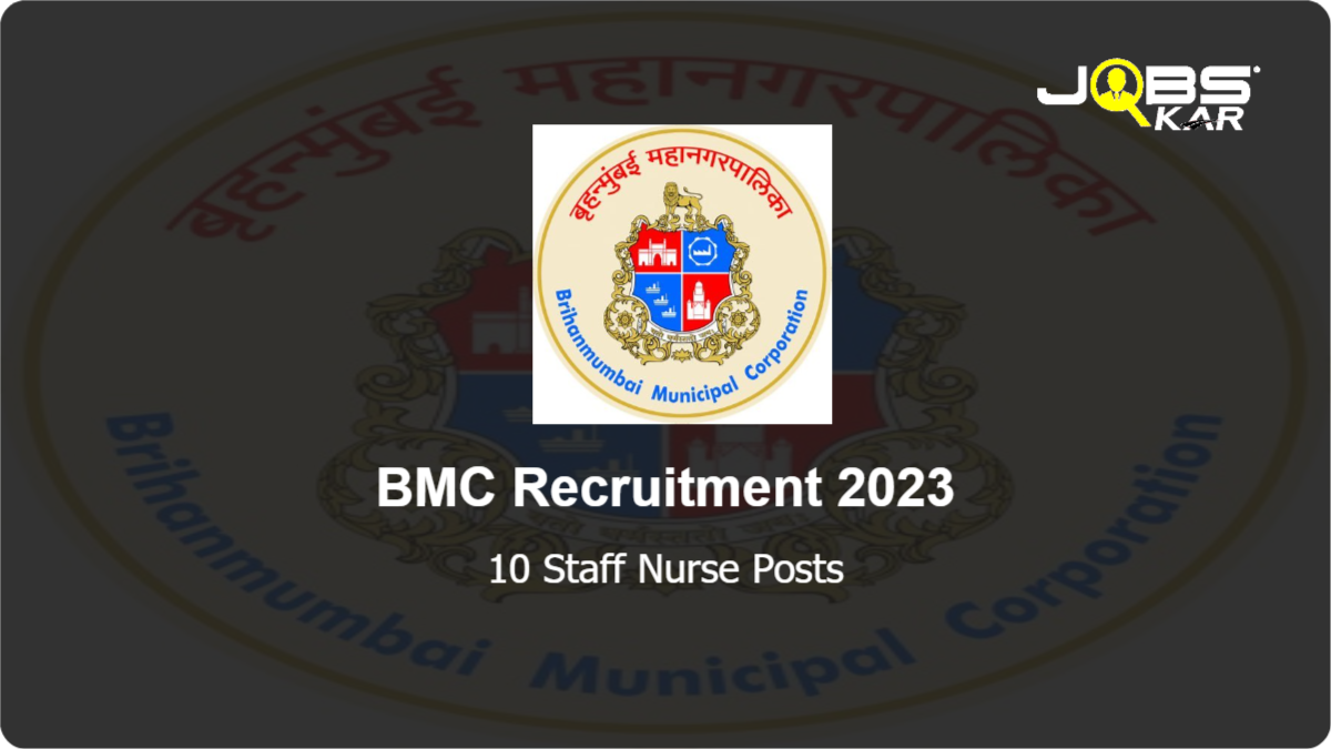 BMC Recruitment 2023: Apply for 10 Staff Nurse Posts
