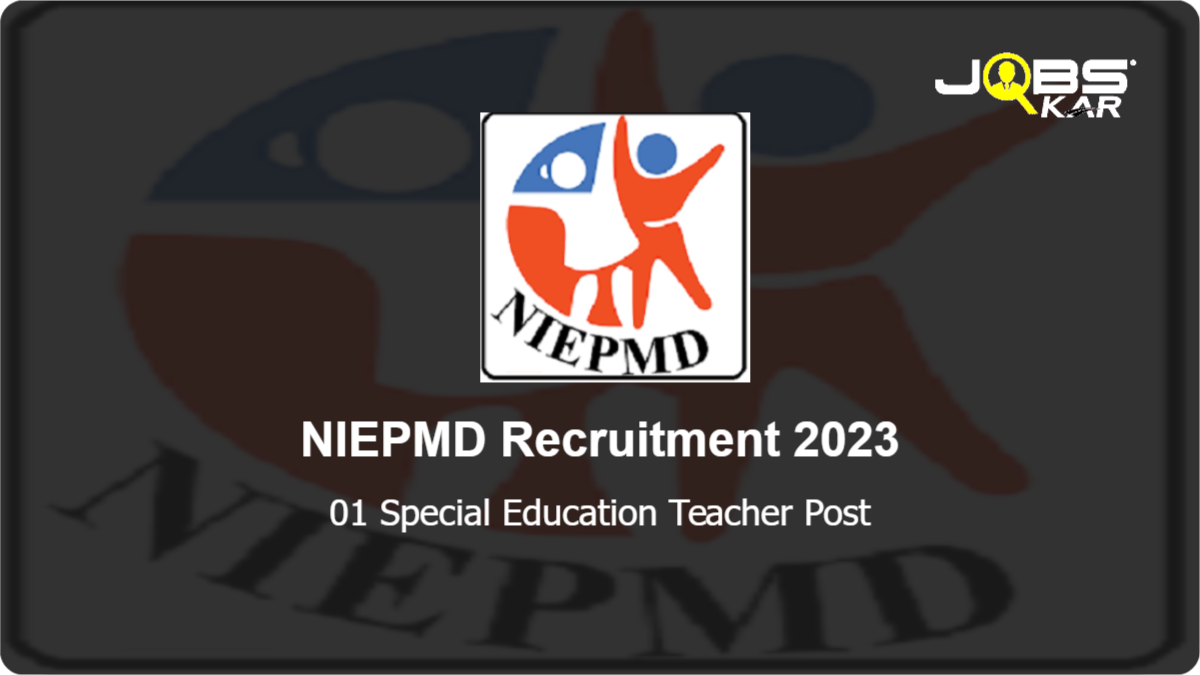 NIEPMD Recruitment 2023: Apply for Special Education Teacher Post