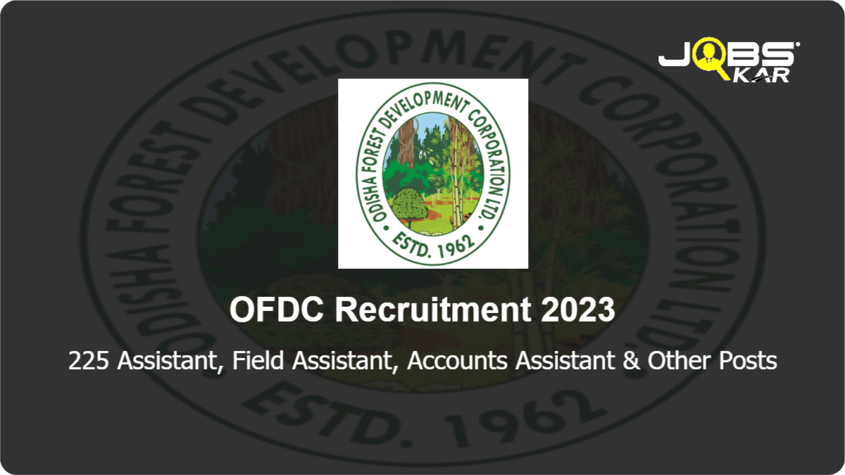 OFDC Recruitment 2023: Apply Online for 225 Assistant, Field Assistant, Accounts Assistant, Executive Assistant Posts