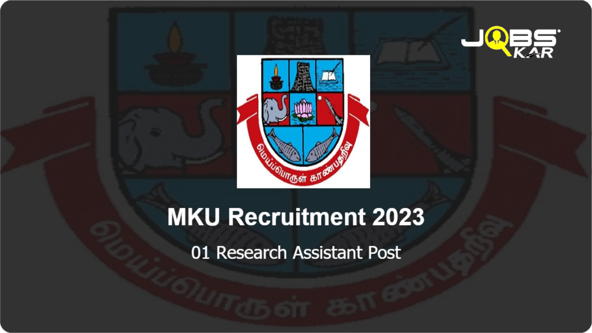 MKU Recruitment 2023: Apply Online for Research Assistant Post