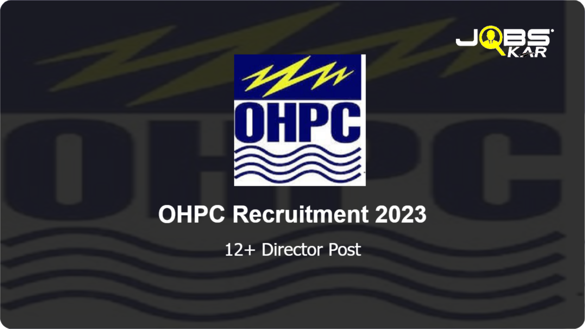 OHPC Recruitment 2023: Apply for Various Director Posts