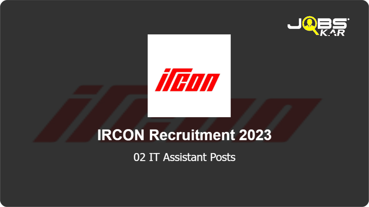 IRCON Recruitment 2023: Apply for IT Assistant Posts