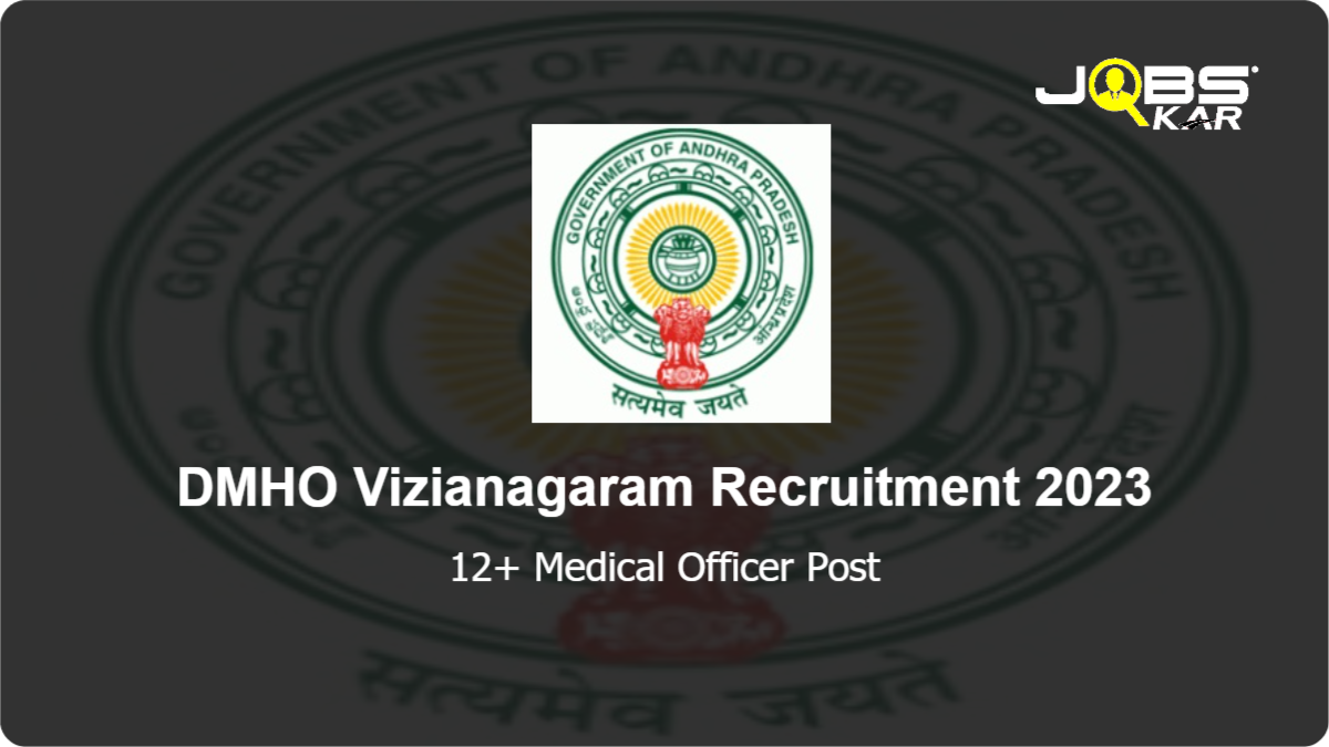 DMHO Vizianagaram Recruitment 2023: Apply for Various Medical Officer Posts