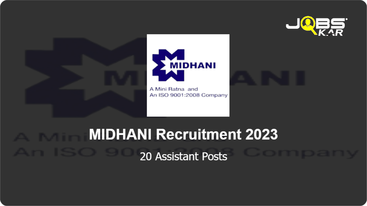 MIDHANI Recruitment 2023: Apply Online for 20 Assistant Posts