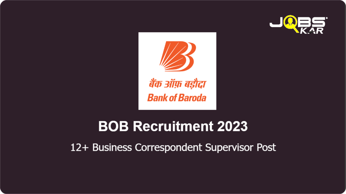 BOB Recruitment 2023: Apply Online for Various Business Correspondent Supervisor Posts