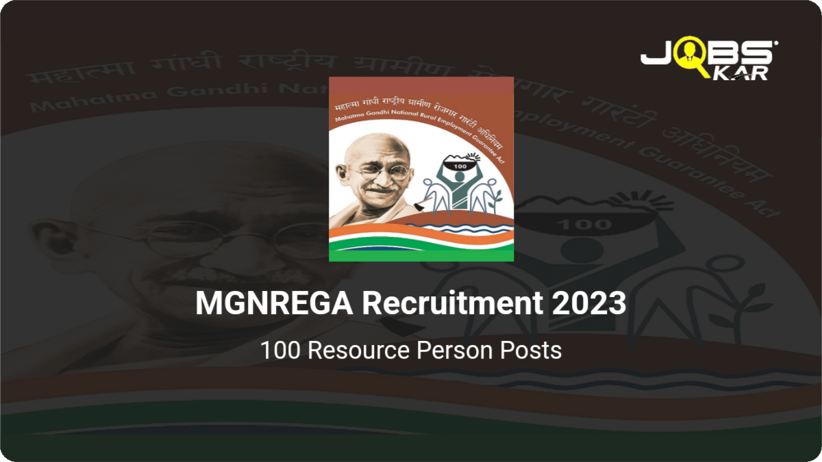 MGNREGA Recruitment 2023: Apply for 100 Resource Person Posts
