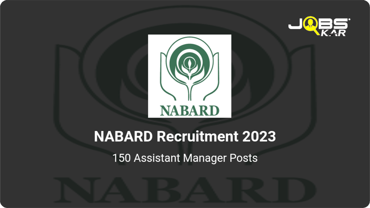 NABARD Recruitment 2023: Apply Online for 150 Assistant Manager Posts