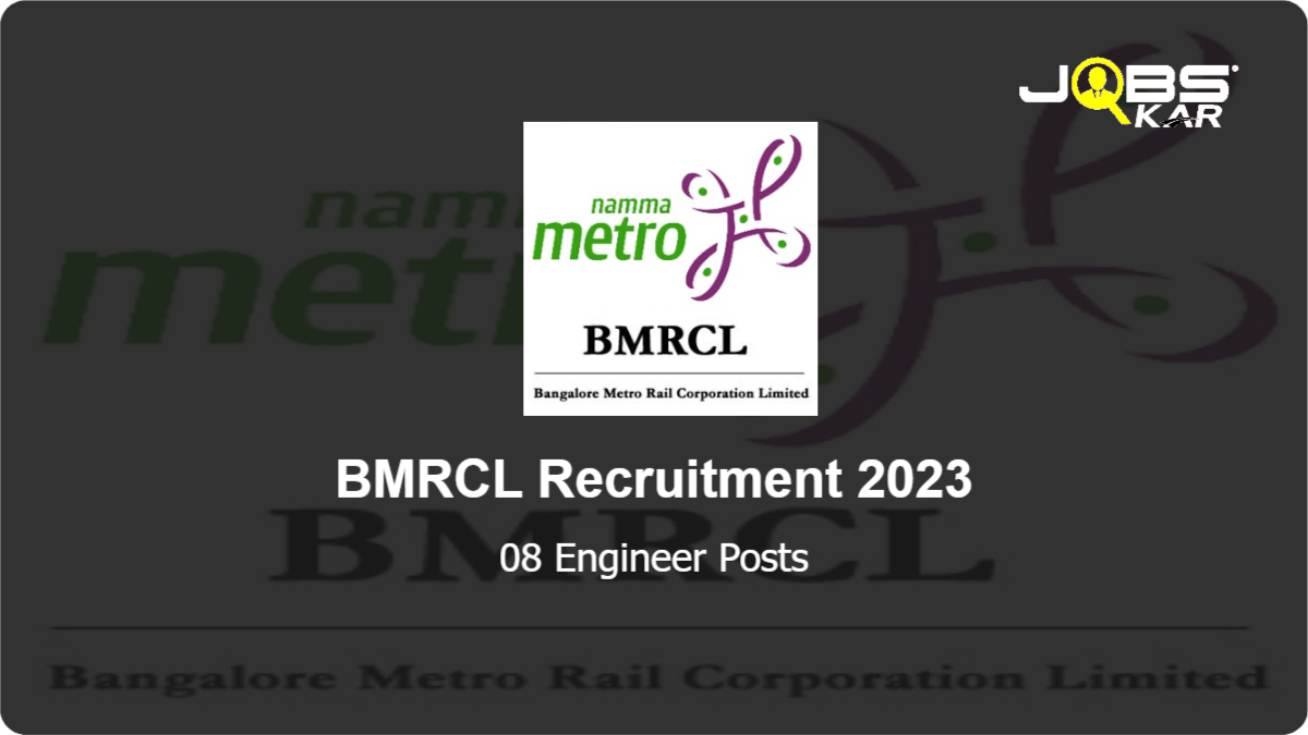 BMRCL Recruitment 2023: Apply Online for 08 Engineer Posts