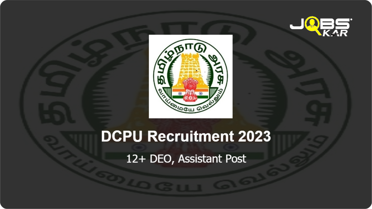 DCPU Recruitment 2023: Apply for Various DEO, Assistant Posts