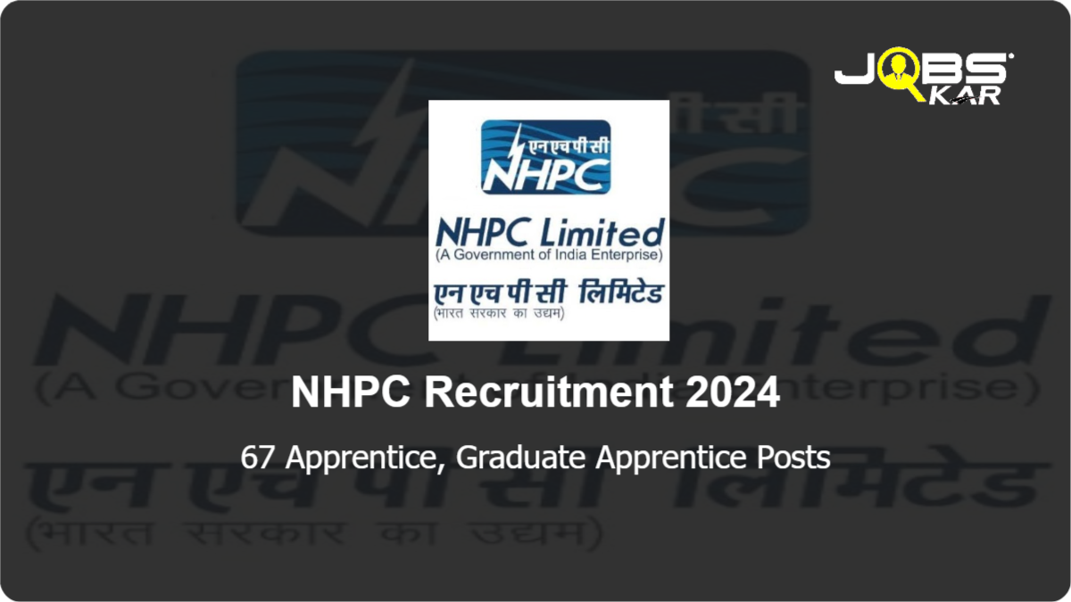 NHPC Recruitment 2024: Apply Online for 67 Apprentice, Graduate Apprentice Posts