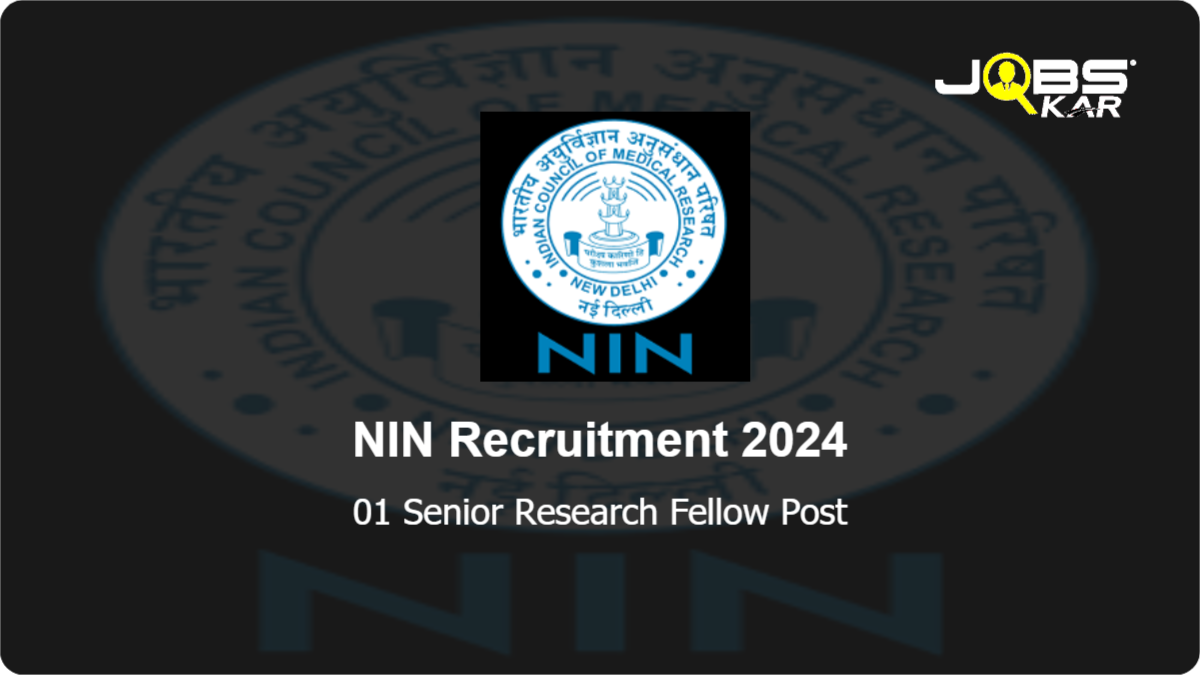 NIN Recruitment 2024: Apply for Senior Research Fellow Post