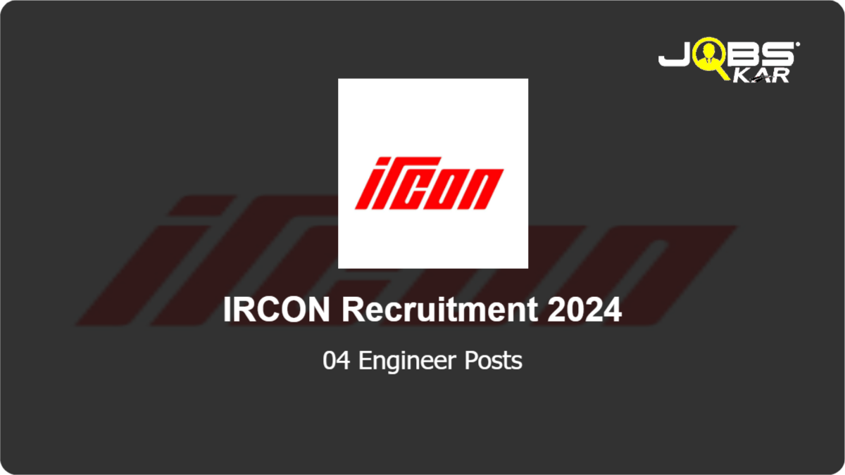 IRCON Recruitment 2024: Walk in for Engineer Posts