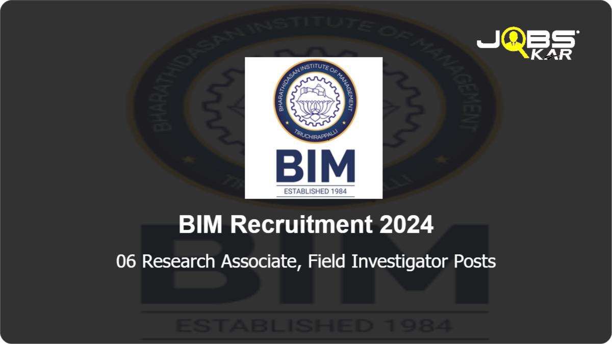 BIM Recruitment 2024: Apply Online for 06 Research Associate, Field Investigator Posts