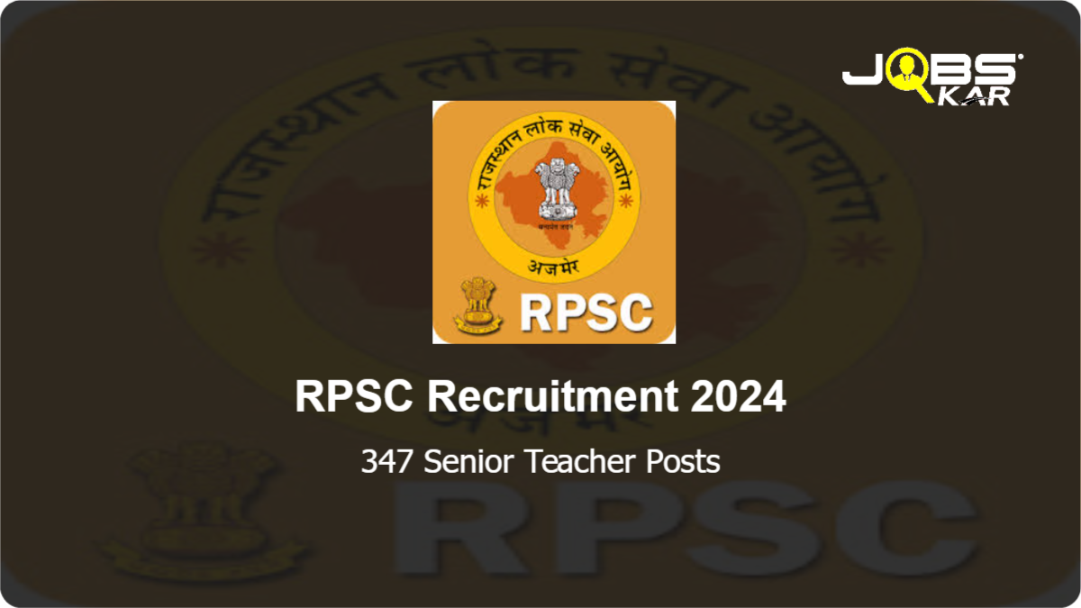 RPSC Recruitment 2024: Apply Online for 347 Senior Teacher Posts