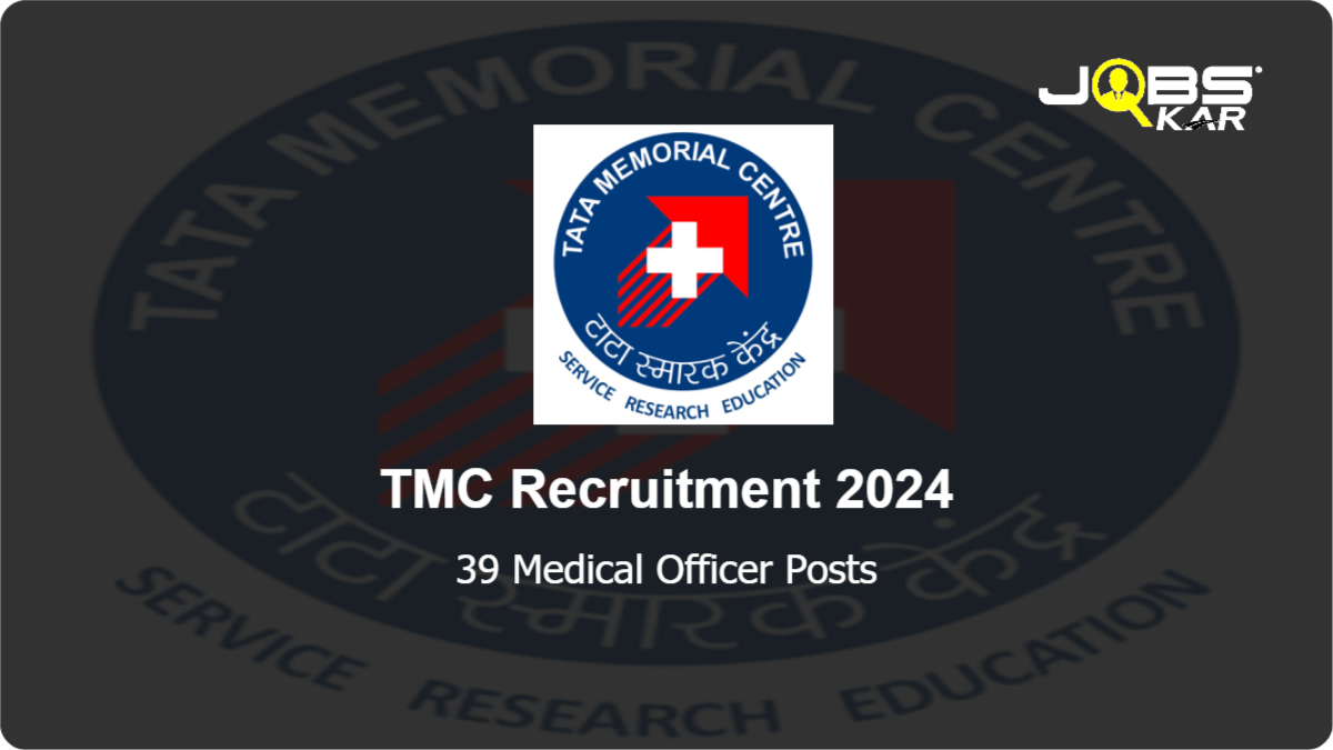 TMC Recruitment 2024: Apply Online for 39 Medical Officer Posts