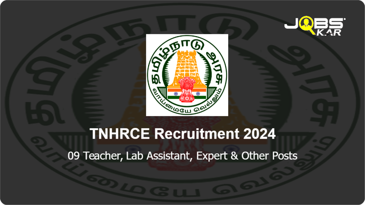 TNHRCE Recruitment 2024: Apply for 09 Teacher, Lab Assistant, Expert, Assistant Teacher Posts