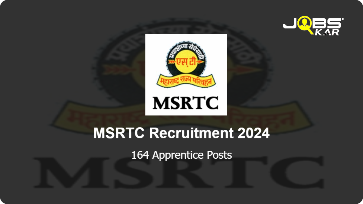 MSRTC Recruitment 2024: Apply for 164 Apprentice Posts