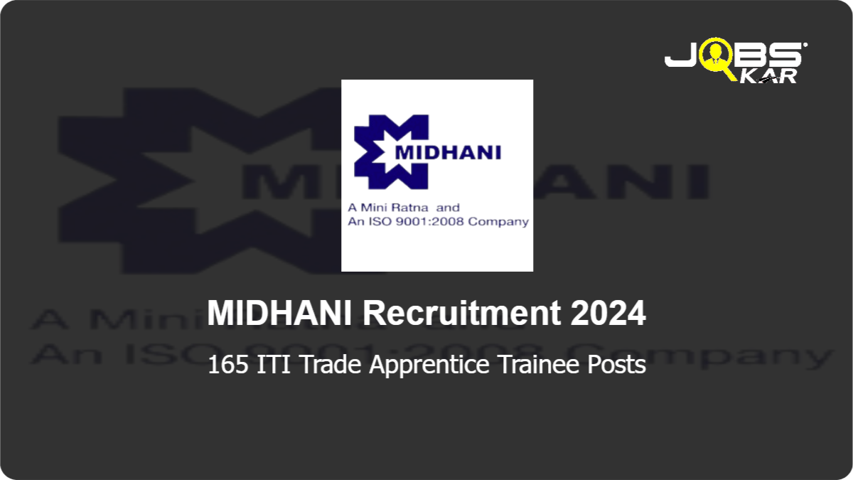 MIDHANI Recruitment 2024: Walk in for 165 ITI Trade Apprentice Trainee Posts