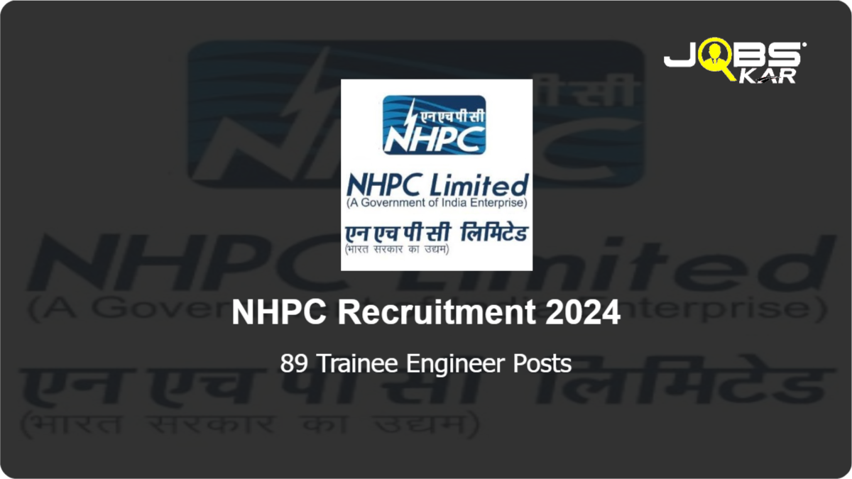 NHPC Recruitment 2024: Apply Online for 89 Trainee Engineer Posts