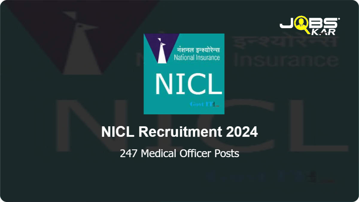 NICL Recruitment 2024: Apply Online for 247 Medical Officer Posts