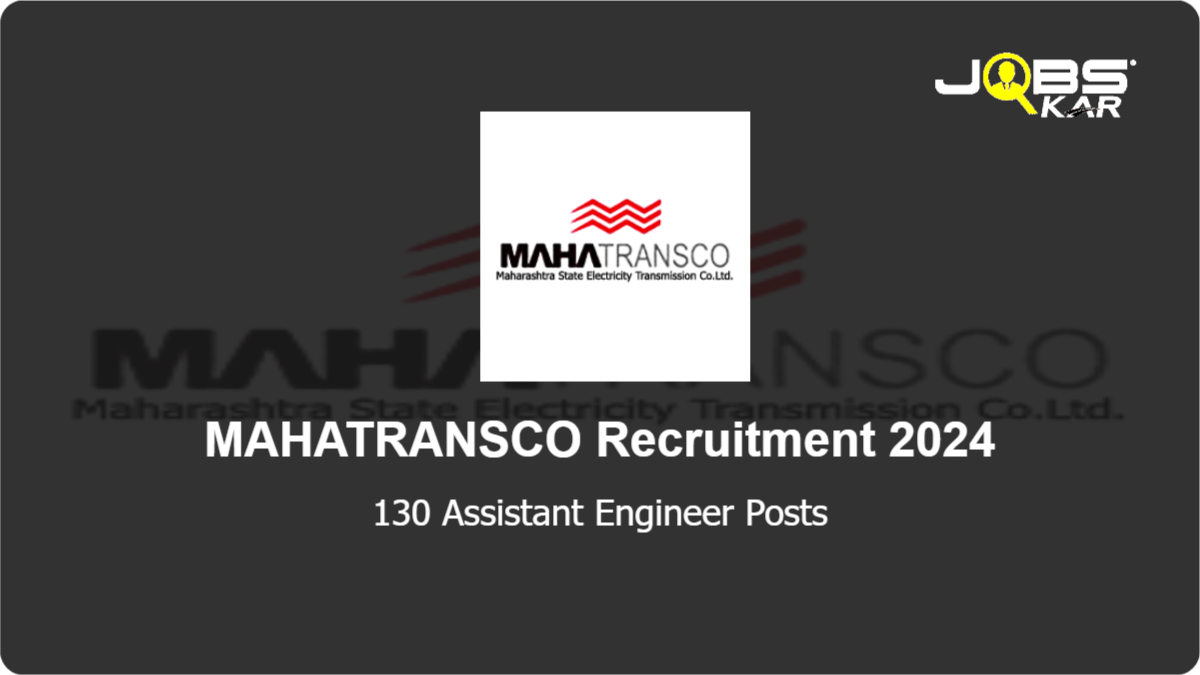 MAHATRANSCO Recruitment 2024: Apply Online for 130 Assistant Engineer Posts