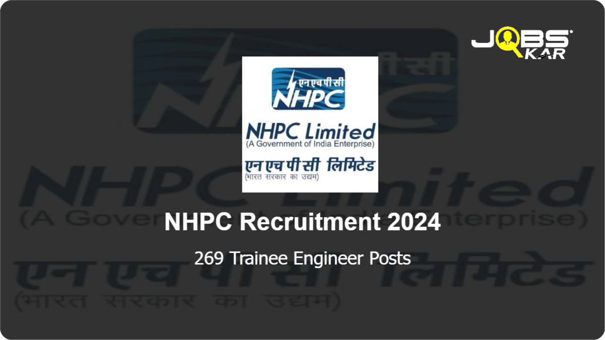 NHPC Recruitment 2024: Apply Online for 269 Trainee Engineer Posts