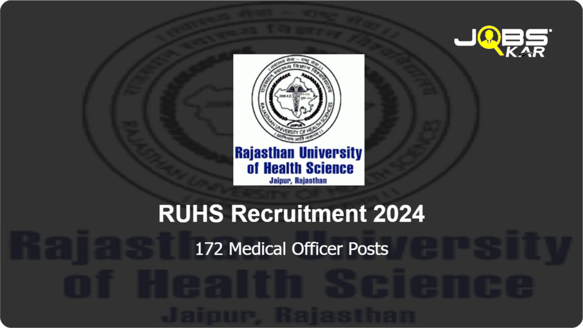 RUHS Recruitment 2024: Apply Online for 172 Medical Officer Posts