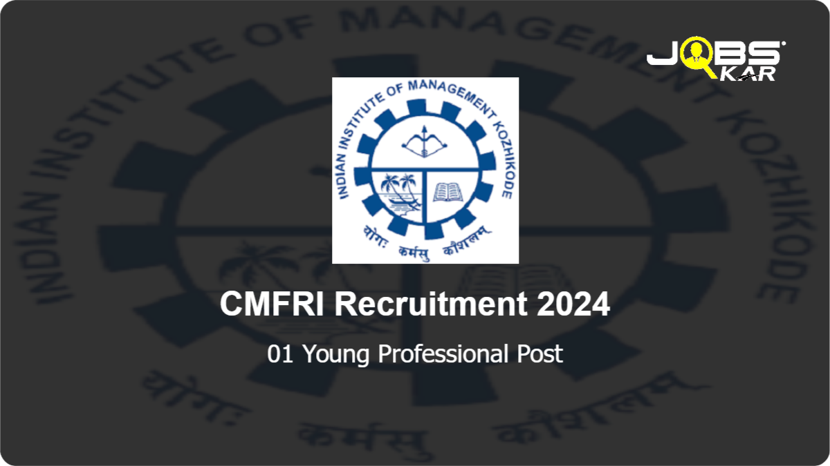 CMFRI Recruitment 2024: Apply Online for Young Professional Post