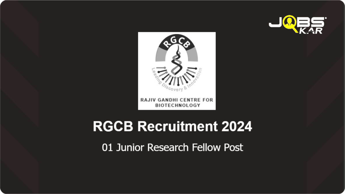 RGCB Recruitment 2024: Apply Online for Junior Research Fellow Post