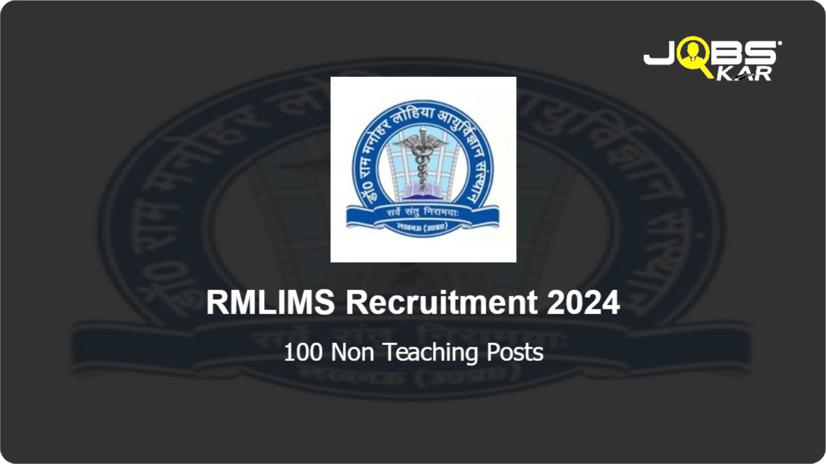 RMLIMS Recruitment 2024: Apply Online for 100 Non Teaching Posts