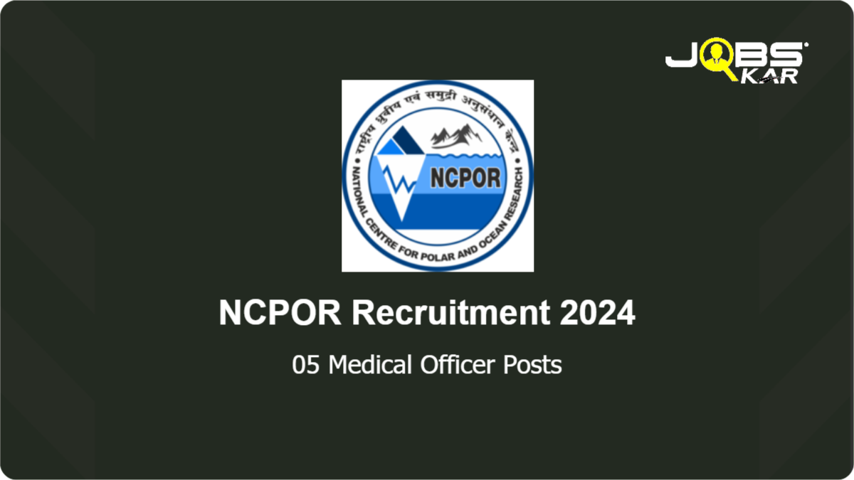 NCPOR Recruitment 2024: Apply Online for 05 Medical Officer Posts