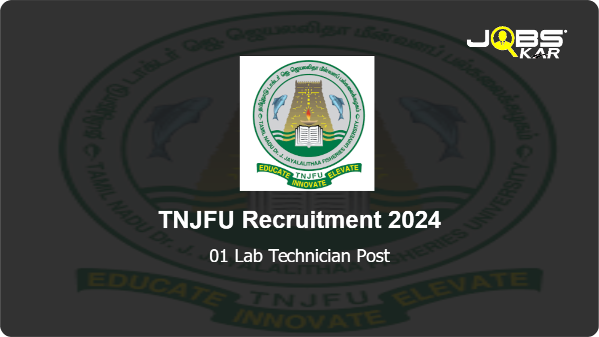 TNJFU Recruitment 2024: Apply Online for Lab Technician Post