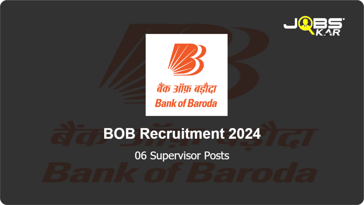 BOB Recruitment 2024: Apply for 06 Supervisor Posts